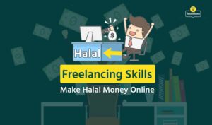 Halal Freelancing Skills Ideas : Make Halal Money Online