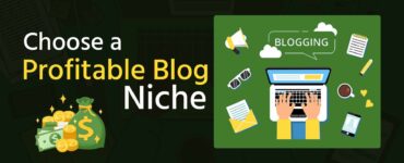 How To Choose a Profitable Blog Niche